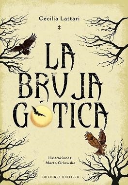 LA BRUJA GÓTICA | 9788411723114 | LATTARI, CECILIA | Llibreria Geli - Llibreria Online de Girona - Comprar llibres en català i castellà