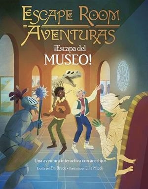 ESCAPE ROOM AVENTURAS.¡ESCAPA DEL MUSEO! | 9788491458760 | BRUCE, EM | Llibreria Geli - Llibreria Online de Girona - Comprar llibres en català i castellà