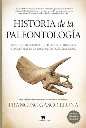 HISTORIA DE LA PALEONTOLOGÍA | 9788419414946 | FRANCESC GASCÓ LLUNA | Llibreria Geli - Llibreria Online de Girona - Comprar llibres en català i castellà
