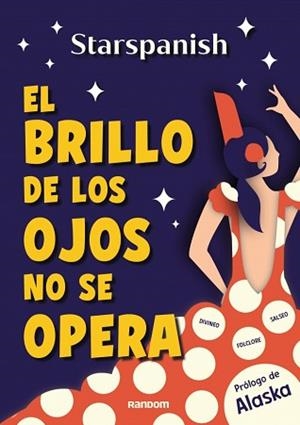 EL BRILLO DE LOS OJOS NO SE OPERA | 9788419441720 | @STARSPANISH | Llibreria Geli - Llibreria Online de Girona - Comprar llibres en català i castellà