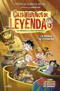 CAZAMISTERIOS DE LEYENDAS-2.LA MOMIA DE CLEOPATRA | 9788410190306 | GARCÍA-ROJO, PATRICIA | Libreria Geli - Librería Online de Girona - Comprar libros en catalán y castellano