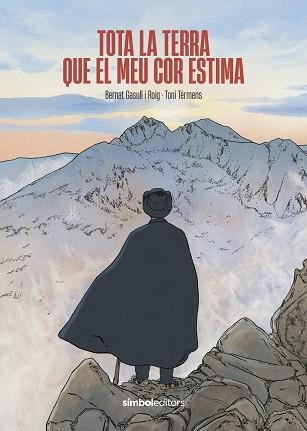 TOTA LA TERRA QUE EL MEU COR ESTIMA | 9788418696589 | GASULL ROIG, BERNAT | Libreria Geli - Librería Online de Girona - Comprar libros en catalán y castellano