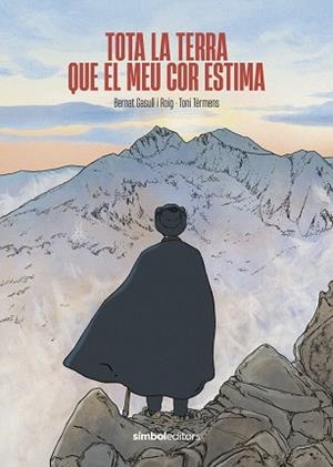 TOTA LA TERRA QUE EL MEU COR ESTIMA | 9788418696589 | GASULL ROIG, BERNAT | Libreria Geli - Librería Online de Girona - Comprar libros en catalán y castellano