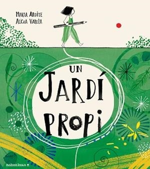UN JARDÍ PROPI | 9788412857467 | ARDITE OVEJERO, MARTA | Libreria Geli - Librería Online de Girona - Comprar libros en catalán y castellano