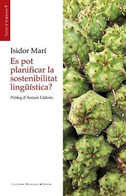ES POT PLANIFICAR LA SOSTENIBILITAT LINGÜÍSTICA? | 9788410377646 | MARÍ MAYANS, ISIDOR | Libreria Geli - Librería Online de Girona - Comprar libros en catalán y castellano