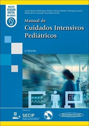 MANUAL DE CUIDADOS INTENSIVOS PEDIÁTRICOS(6ª EDICIÓN 2025) | 9788411064620 | Llibreria Geli - Llibreria Online de Girona - Comprar llibres en català i castellà
