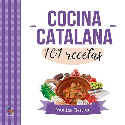 COCINA CATALANA.101 RECETAS | 9788410046757 | BERTRAN, MONTSE | Llibreria Geli - Llibreria Online de Girona - Comprar llibres en català i castellà