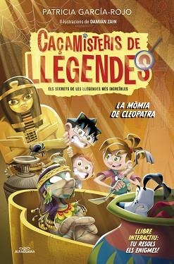 CAÇAMISTERIS DE LLEGENDES-2.LA MÒMIA DE CLEOPATRA | 9788410489479 | GARCÍA-ROJO, PATRICIA | Llibreria Geli - Llibreria Online de Girona - Comprar llibres en català i castellà