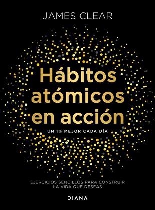 HÁBITOS ATÓMICOS EN ACCIÓN | 9788411193016 | CLEAR, JAMES | Libreria Geli - Librería Online de Girona - Comprar libros en catalán y castellano