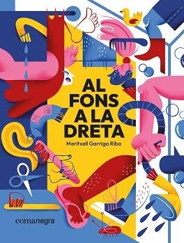 AL FONS A LA DRETA | 9788410161818 | GARRIGA RIBA, MERITXELL | Llibreria Geli - Llibreria Online de Girona - Comprar llibres en català i castellà