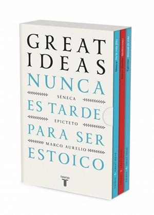 NUNCA ES TARDE PARA SER ESTOICO (SERIE GREAT IDEAS) | 9788430628766 | SÉNECA/EPICTETO/MARCO AURELIO | Libreria Geli - Librería Online de Girona - Comprar libros en catalán y castellano
