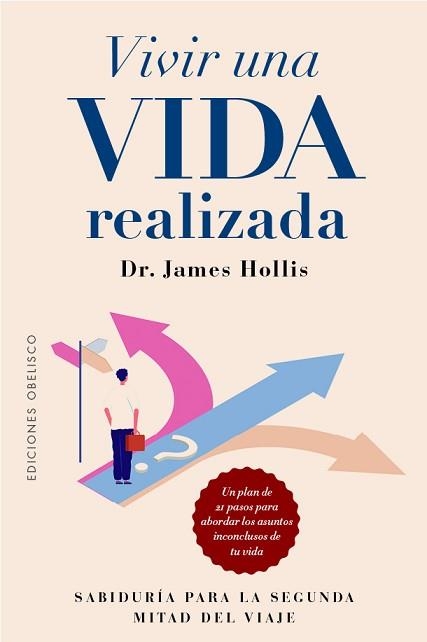 VIVIR UNA VIDA REALIZADA | 9788411723367 | HOLLIS, JAMES | Llibreria Geli - Llibreria Online de Girona - Comprar llibres en català i castellà