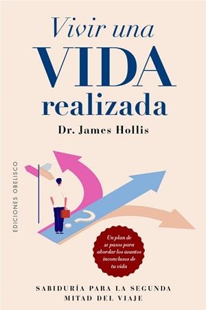 VIVIR UNA VIDA REALIZADA | 9788411723367 | HOLLIS, JAMES | Llibreria Geli - Llibreria Online de Girona - Comprar llibres en català i castellà