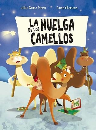 LA HUELGA DE LOS CAMELLOS | 9788491458807 | GUMÀ MARTÍ, JÚLIA | Libreria Geli - Librería Online de Girona - Comprar libros en catalán y castellano