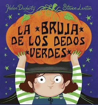 LA BRUJA DE LOS DEDOS VERDES | 9788491458326 | DOCHERTY, HELEN | Libreria Geli - Librería Online de Girona - Comprar libros en catalán y castellano