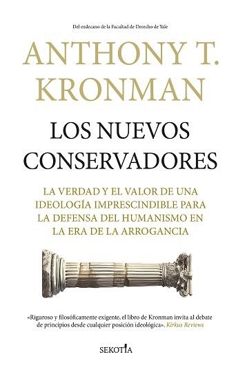 LOS NUEVOS CONSERVADORES | 9788419979834 | ANTHONY T. KRONMAN | Libreria Geli - Librería Online de Girona - Comprar libros en catalán y castellano