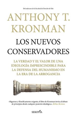 LOS NUEVOS CONSERVADORES | 9788419979834 | ANTHONY T. KRONMAN | Libreria Geli - Librería Online de Girona - Comprar libros en catalán y castellano