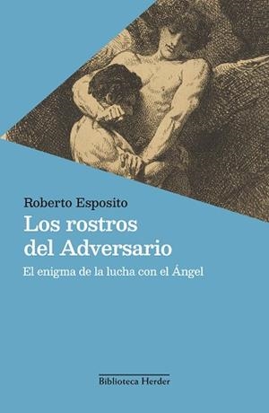 LOS ROSTROS DEL ADVERSARIO | 9788425452383 | ESPOSITO, ROBERTO | Llibreria Geli - Llibreria Online de Girona - Comprar llibres en català i castellà