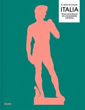 EL ARTE DE VIAJAR. ITALIA | 9788410469402 | TRENO, NICK | Libreria Geli - Librería Online de Girona - Comprar libros en catalán y castellano