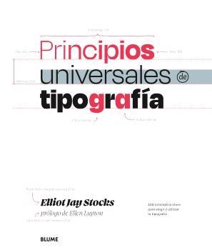PRINCIPIOS UNIVERSALES DE TIPOGRAFÍA | 9788410469587 | STOKSC, ELLIOT | Libreria Geli - Librería Online de Girona - Comprar libros en catalán y castellano