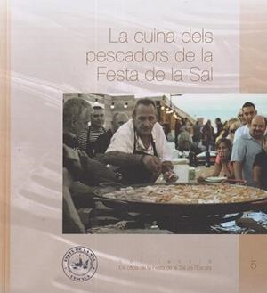 LA CUINA DELS PESCADORS DE LA FESTA DE LA SAL | 9788409758937 | MUSEU DE L'ESCALA | Libreria Geli - Librería Online de Girona - Comprar libros en catalán y castellano