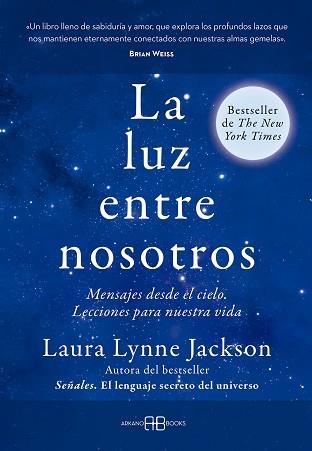 LA LUZ ENTRE NOSOTROS | 9788419510686 | LYNNE JACKSON, LAURA | Libreria Geli - Librería Online de Girona - Comprar libros en catalán y castellano
