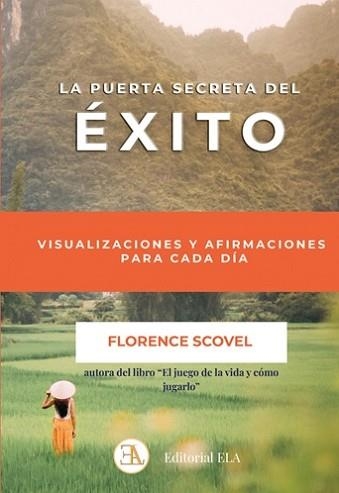 LA PUERTA SECRETA DEL ÉXITO | 9788499502601 | SCOVEL, FLORENCE | Llibreria Geli - Llibreria Online de Girona - Comprar llibres en català i castellà