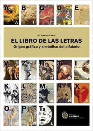 EL LIBRO DE LAS LETRAS | 9788412971729 | LLADÓ SURÓS,MARIA ROSA | Llibreria Geli - Llibreria Online de Girona - Comprar llibres en català i castellà