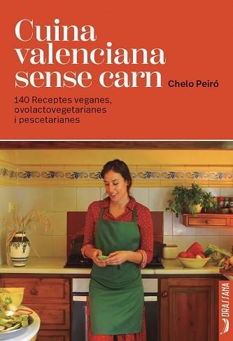 CUINA VALENCIANA SENSE CARN | 9791388047015 | CHELO PEIRÓ SANCHIS | Libreria Geli - Librería Online de Girona - Comprar libros en catalán y castellano