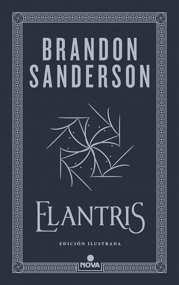 ELANTRIS (EDICIÓN ILUSTRADA) | 9788410466265 | SANDERSON, BRANDON | Llibreria Geli - Llibreria Online de Girona - Comprar llibres en català i castellà
