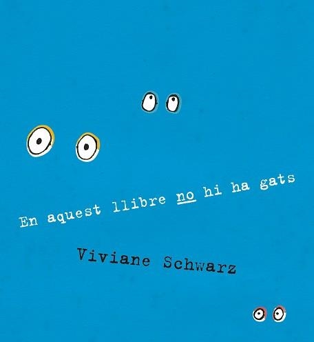 EN AQUEST LLIBRE NO HI HA GATS | 9788410406919 | VIVIANE SCHWARZ | Llibreria Geli - Llibreria Online de Girona - Comprar llibres en català i castellà
