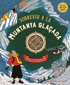 SOBREVIU A LA MUNTANYA GLAÇADA | 9788410268944 | HAWKINS, EMILY/FRESSON, RUBY | Libreria Geli - Librería Online de Girona - Comprar libros en catalán y castellano