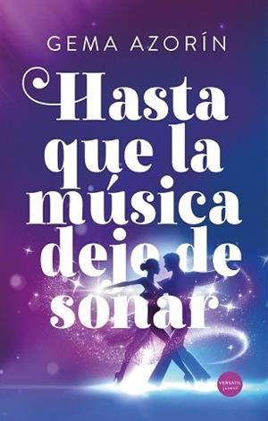 HASTA QUE LA MÚSICA DEJE DE SONAR | 9791399040739 | AZORÍN, GEMA | Libreria Geli - Librería Online de Girona - Comprar libros en catalán y castellano