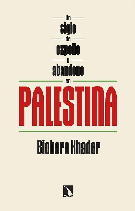 UN SIGLO DE EXPOLIO Y ABANDONO EN PALESTINA | 9788410674660 | KHADER, BICHARA | Llibreria Geli - Llibreria Online de Girona - Comprar llibres en català i castellà
