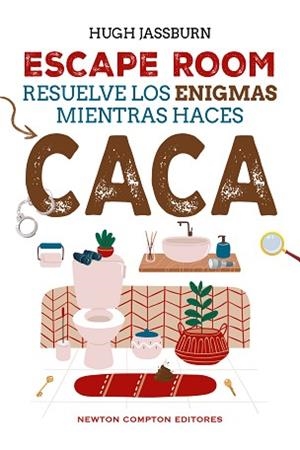 ESCAPE ROOM. RESUELVE LOS ENIGMAS MIENTRAS HACES CACA | 9791387575793 | JASSBURN, HUGH | Llibreria Geli - Llibreria Online de Girona - Comprar llibres en català i castellà
