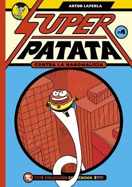 SUPERPATATA CONTRA LA NANOMALICIA (COMICBOOK 4) | 9788413715506 | ARTUR LAPERLA | Llibreria Geli - Llibreria Online de Girona - Comprar llibres en català i castellà