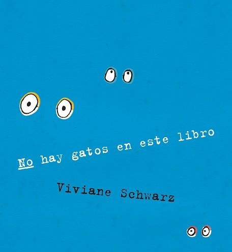 NO HAY GATOS EN ESTE LIBRO | 9788410406902 | VIVIANE SCHWARZ | Llibreria Geli - Llibreria Online de Girona - Comprar llibres en català i castellà