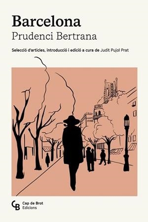BARCELONA.UNA SELECCIÓ D'ARTICLES | 9791399108309 | BERTRANA I COMTE, PRUDENCI | Llibreria Geli - Llibreria Online de Girona - Comprar llibres en català i castellà