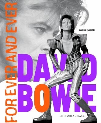 DAVID BOWIE.FOREVER AND EVER | 9788410043626 | FABRETTI, CLAUDIO | Llibreria Geli - Llibreria Online de Girona - Comprar llibres en català i castellà