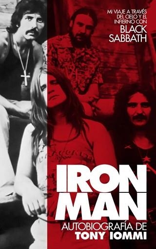IRON MAN.AUTOBIOGRAFÍA DE TONY IOMMI. MI VIAJE A TRAVÉS DEL CIELO Y EL INFIERNO | 9788418404733 | IOMMI, TONY | Llibreria Geli - Llibreria Online de Girona - Comprar llibres en català i castellà