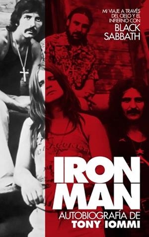 IRON MAN.AUTOBIOGRAFÍA DE TONY IOMMI. MI VIAJE A TRAVÉS DEL CIELO Y EL INFIERNO | 9788418404733 | IOMMI, TONY | Llibreria Geli - Llibreria Online de Girona - Comprar llibres en català i castellà