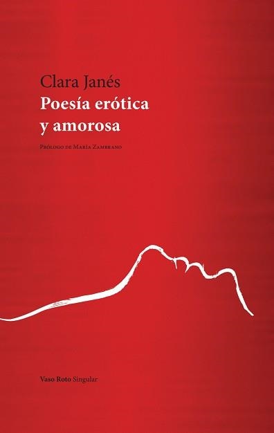 POESÍA ERÓTICA Y AMOROSA | 9791387604387 | JANÉS, CLARA | Llibreria Geli - Llibreria Online de Girona - Comprar llibres en català i castellà