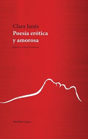 POESÍA ERÓTICA Y AMOROSA | 9791387604387 | JANÉS, CLARA | Llibreria Geli - Llibreria Online de Girona - Comprar llibres en català i castellà