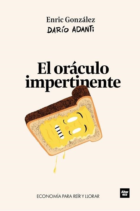 EL ORÁCULO IMPERTINENTE | 9788409771691 | ADANTI, DARÍO/GONZÁLEZ, ENRIC | Llibreria Geli - Llibreria Online de Girona - Comprar llibres en català i castellà
