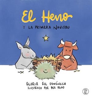 EL HENO Y LA PRIMERA NAVIDAD | 9791399084283 | GIL DOMENECH,GLORIA | Llibreria Geli - Llibreria Online de Girona - Comprar llibres en català i castellà