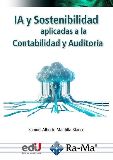IA Y SOSTENIBILIDAD APLICADAS A LA CONTABILIDAD Y LA AUDITORÍA | 9791388059094 | MANTILLA BLANCO, SAMUEL ALBERTO | Llibreria Geli - Llibreria Online de Girona - Comprar llibres en català i castellà