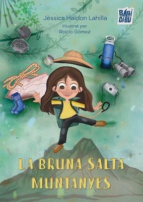 LA BRUNA SALTA MUNTANYES | 9791387982461 | HALDON LAHILLA, JÈSSICA/GÓMEZ, ROCÍO | Libreria Geli - Librería Online de Girona - Comprar libros en catalán y castellano
