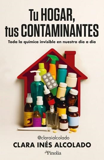 TU HOGAR,TUS CONTAMINANTES | 9791387556662 | INES ALCOLADO,CLARA | Llibreria Geli - Llibreria Online de Girona - Comprar llibres en català i castellà