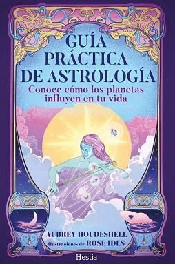 GUÍA PRÁCTICA DE ASTROLOGÍA | 9791387852054 | AUBREY HOUDESHELL | Libreria Geli - Librería Online de Girona - Comprar libros en catalán y castellano