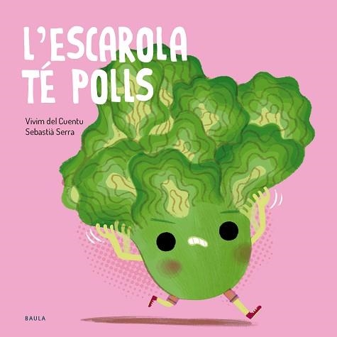 L'ESCAROLA TÉ POLLS | 9788447955138 | VIVIM DEL CUENTU | Llibreria Geli - Llibreria Online de Girona - Comprar llibres en català i castellà